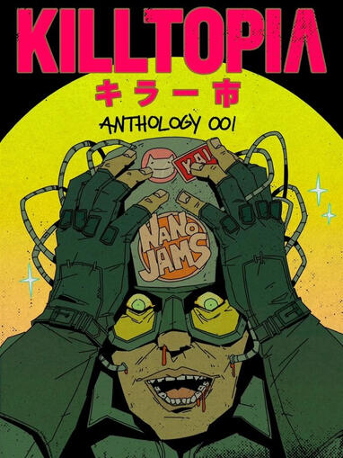 Killtopia: Nano Jams